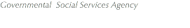 Governmental Social Services Agency