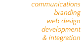 communications branding web design development & integration